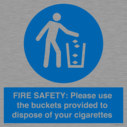 fire-safety-please-use-the-buckets-provided-to-dispose-of-your-cigarettes~